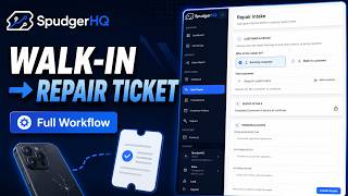 Phone Repair Intake Workflow | From Walk-In to Repair Ticket in SpudgerHQ