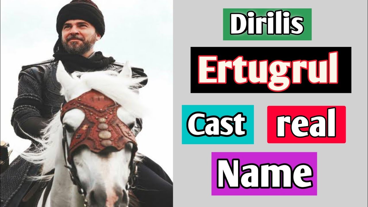 Dirilis Ertugrul cast real name by Knowledge Official YouTube