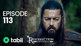 Resurrection: Ertuğrul | Episode 113