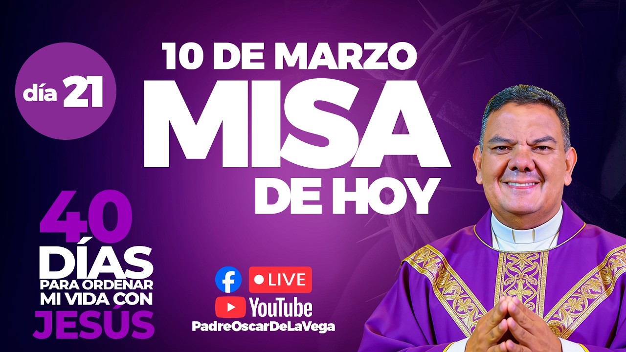 EN VIVO🔴Santa Misa de Hoy Martes 10 de Marzo I PadreOscarDeLaVega