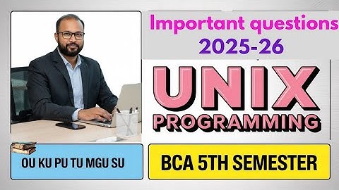 Belangrijke vragen over Unix-programmering 2025-26 BCA V Semester 5e Semester Imp Gunshot Damsure...