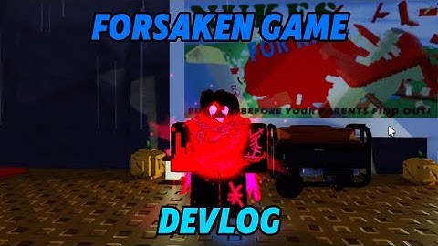 FORSAKEN GAME DEVLOG 1