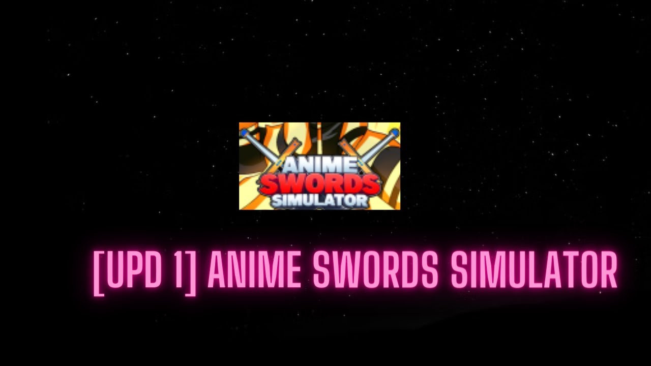 [UPD 1] Anime Swords Simulator - YouTube