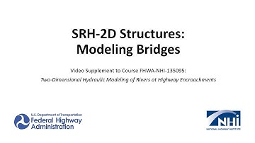 Modeling Bridges in SRH-2D