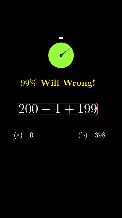 Test Your Math Skills: 200 - 1   199 | Quizz