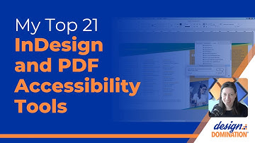 My Top 21 InDesign and PDF Accessibility Tools