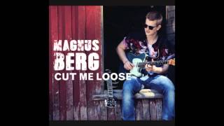 Video thumbnail of "Magnus Berg - When It's Gone [feat  Kirsten Thien]  (Cut Me Loose_2014)"