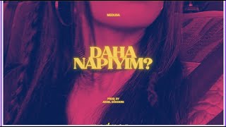 Medusa - Daha Napıyım ( Prod. by Aksel Gökdere ) Resimi