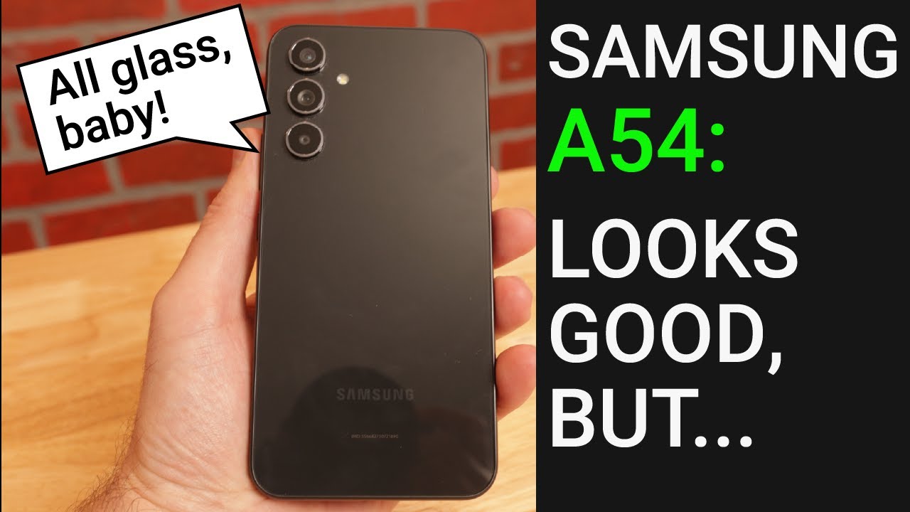 Samsung A54 Review: Is this good mid-range phone good enough