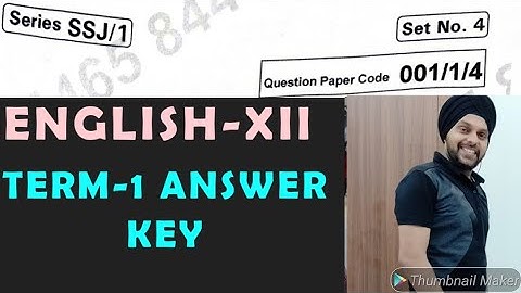 XII TERM-1 ENGLISH CODE 001/1/4 SET-4 ANSWER KEY|
