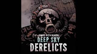 Simo Kovanen-Deep Sky:Derelicts--Track 7--I Was Here
