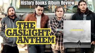 The GASLIGHT ANTHEM History Books - Album Review