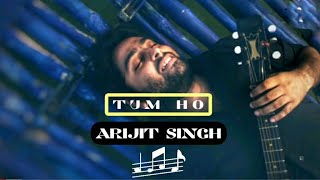 Tum Ho | Arijit Singh | Semi Classical | Inderdeep Dasgupta