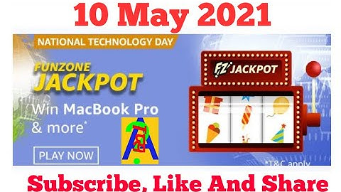 Amazon National Technology Day Funzone Jackpot Quiz Today Answers | 10 May 2021