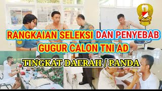 TAHAPAN TES DAN PENYEBAB GUGUR CALON TNI AD | seleksi penerimaan calon tni ad