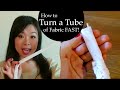 How to turn a tube of fabric fast without tube turner