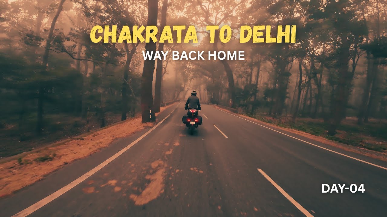 Chakrata To Delhi "Way Back Home" | Chakrata Day-04 | Pushpesh Yadav