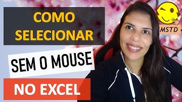 Como usar o Excel sem Mouse