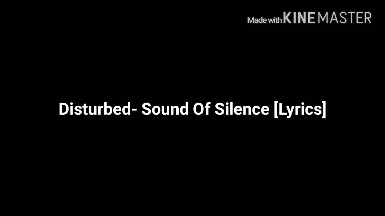 Звук молчание mp3. Disturbed the Sound of Silence. Hello Darkness Disturbed. Silence с текстом. Sound of Silence текст.