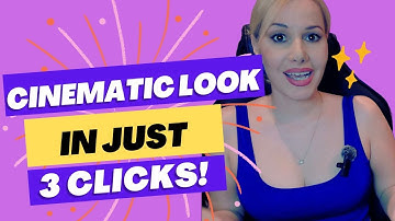 Easy Cinematic Look in just 3 clicks!