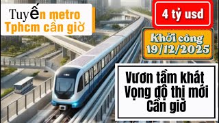 Đường Sắt Cao Tốc Hồ Chí Minh Cần Giờ Thời Điểm Vươn Mình
