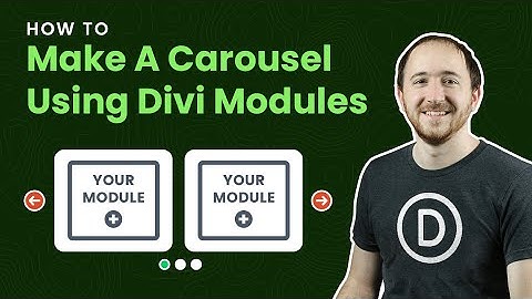 How To Create A Carousel Using Any Divi Modules
