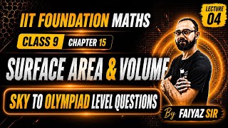 Class 9 Maths | Surface Area & Volume | IIT Foundation | Olympiad