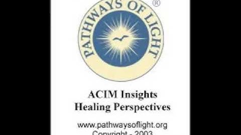 ACIM Insights - Lesson 315 - Pathways of Light