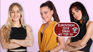 EUROVISION 2019 - SPAIN - OT GALA - MY TOP 10