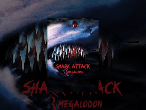 Shark Attack 3: Megalodon