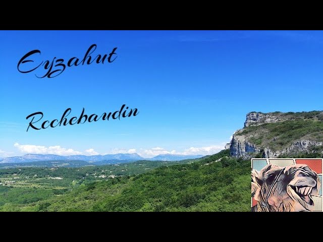 Eyzahut et Rochebaudin 2 villages a découvrir !