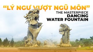 [ALTA MEDIA] The masterpiece dancing water fountain at Lý Ngư Vượt Ngũ Môn (Sơn Tiên Project)