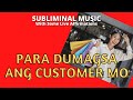 Pampaswerte  para dumami ang customer o kliyente sa tindahan o negosyo  tagalog subliminal music