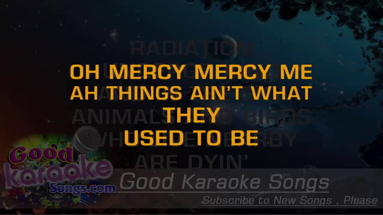 Mercy Mercy Me - Marvin Gaye (Lyrics Karaoke) [ goodkaraokesongs.com ]