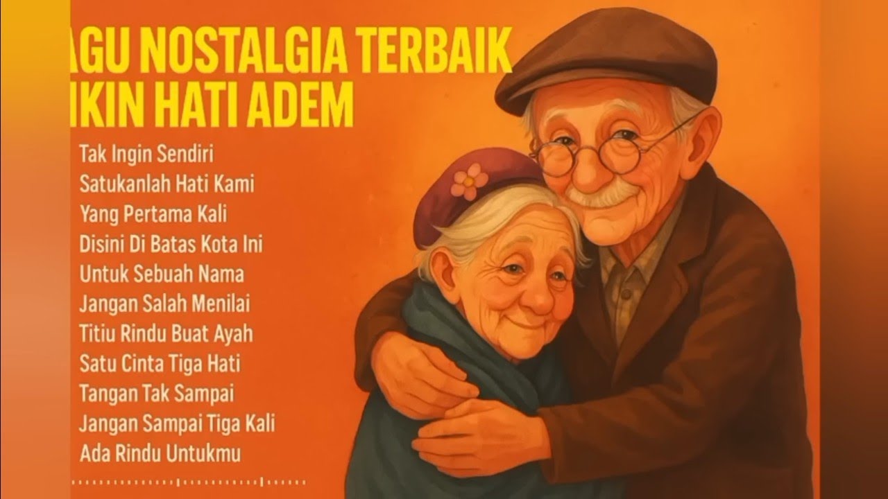 Lagu nostalgia terbaik Indonesia full album, lagu jadul terbaik, lagi nostalgia tanpa iklan 