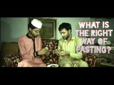 What is the Right way of Fasting(Roza)? - HK VIDZ