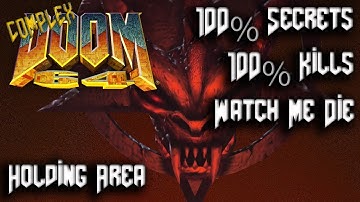 DOOM 64 - COMPLEX DOOM64 - Map04: Holding Area - 100% Secrets