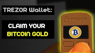How to claim Bitcoin Gold [BTG] on TREZOR Wallet