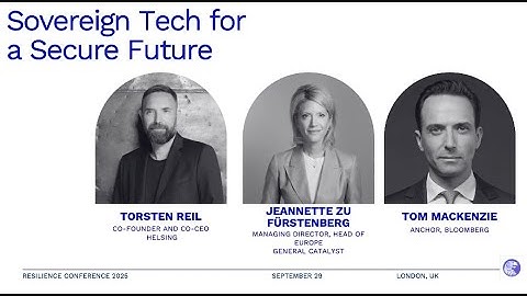 Sovereign Tech for a Secure Future with Helsing and General Catalyst (Resilience Conference 2025)