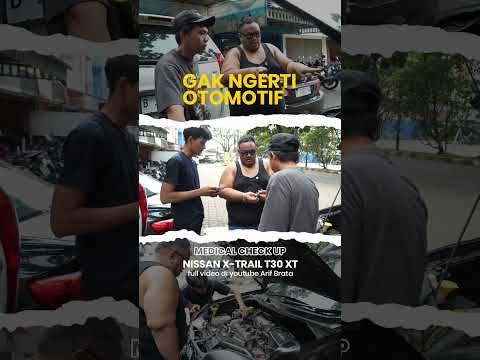 teaser ga ngerti otomotif medical check up x trail