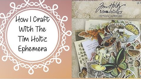 How I Use Tim Holtz Ephemera Packs in my Junk Journals