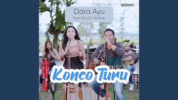 Konco Turu (feat. Bajol Ndanu)
