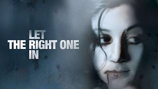 Let The Right One In 2008 BluRay