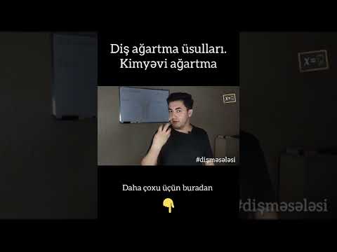 Diş Məsələsi - Diş ağartma üsulları