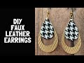 How To Make Faux Leather Earrings on A Cricut