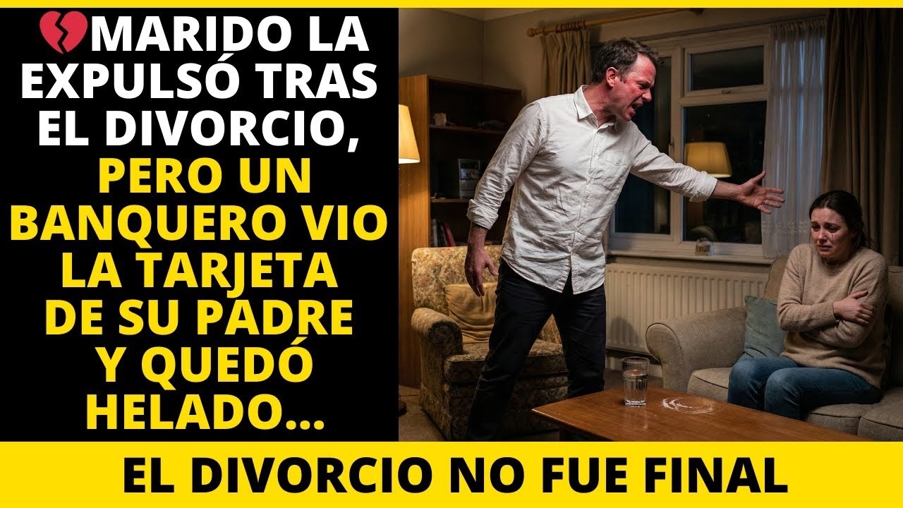 MARIDO LA EXPULSÓ TRAS EL DIVORCIO, PERO UN BANQUERO VIO LA TARJETA DE SU PADRE Y QUEDÓ HELADO