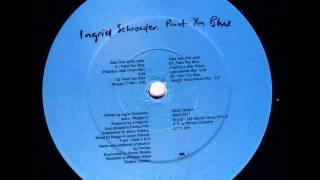 Ingrid Schroeder - Paint You Blue (Peshay's After Hours Mix)