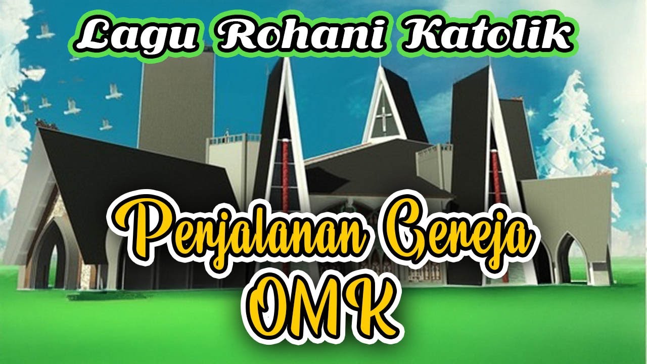 Lagu Rohani katolik Perjalanan Gereja Viral