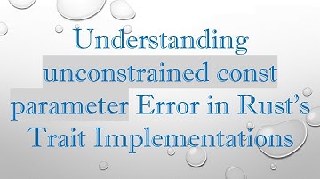 Understanding unconstrained const parameter Error in Rust