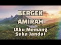 Bergek - Amirah (Aku Memang Suka Janda) (Lirik Video)